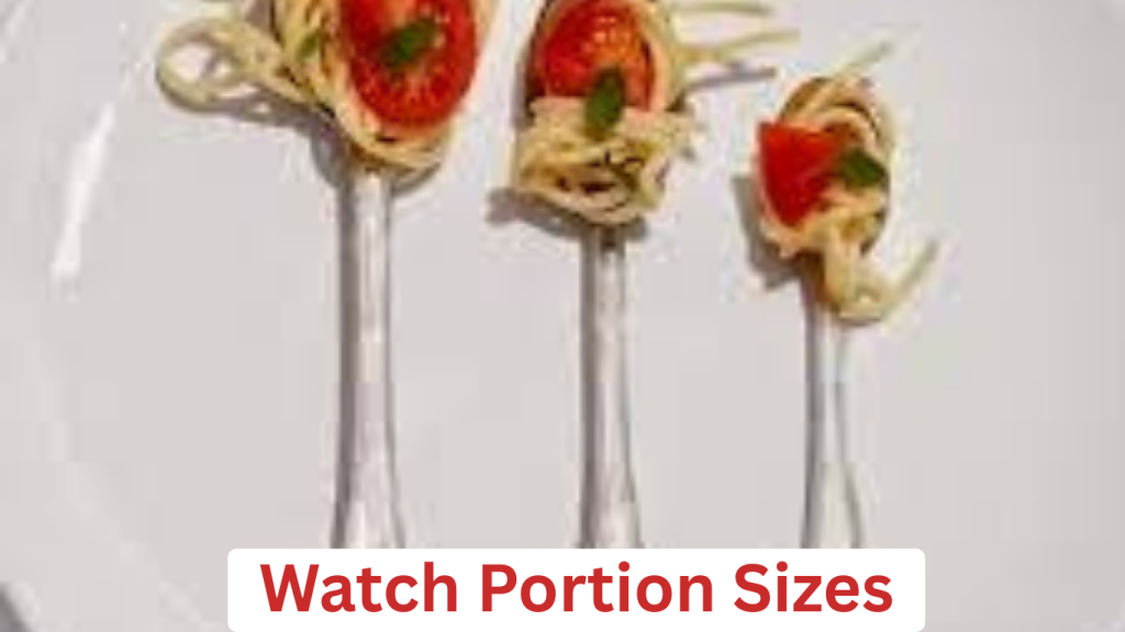 Watch Portion Sizes