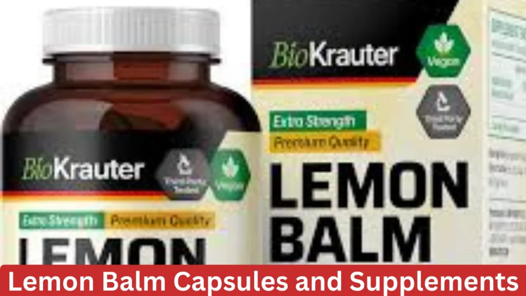 Lemon Balm Capsules and Supplements