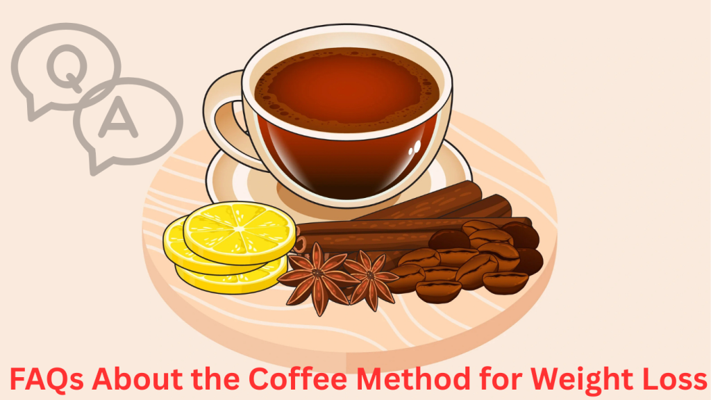 FAQs About the Coffee Method for Weight Loss
