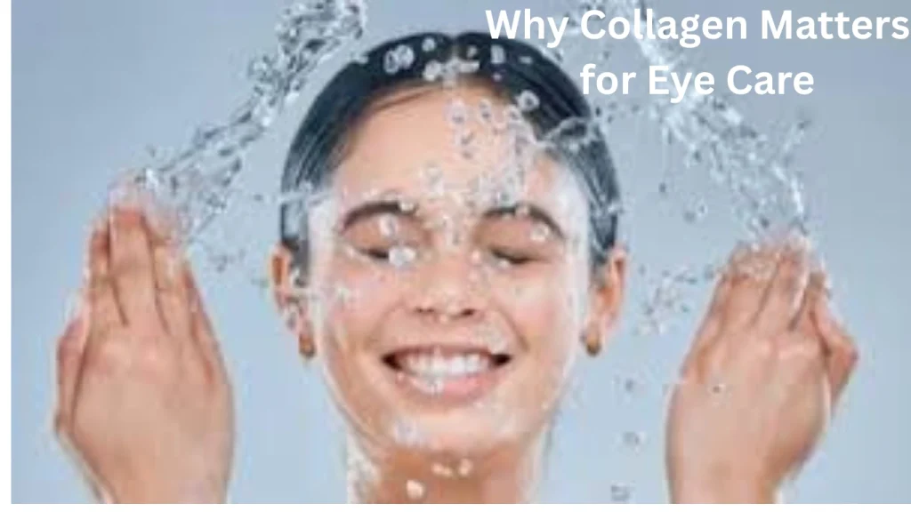 Why Collagen Matters for Eye Care